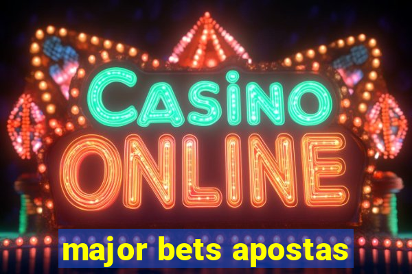 major bets apostas